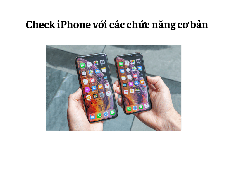 Check iPhone với các chức năng cơ bản IONE VN