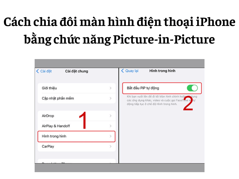 Cách chia đôi màn hình điện thoại iPhone bằng chức năng Picture-in-Picture (dành cho iOS 14 trở lên)
