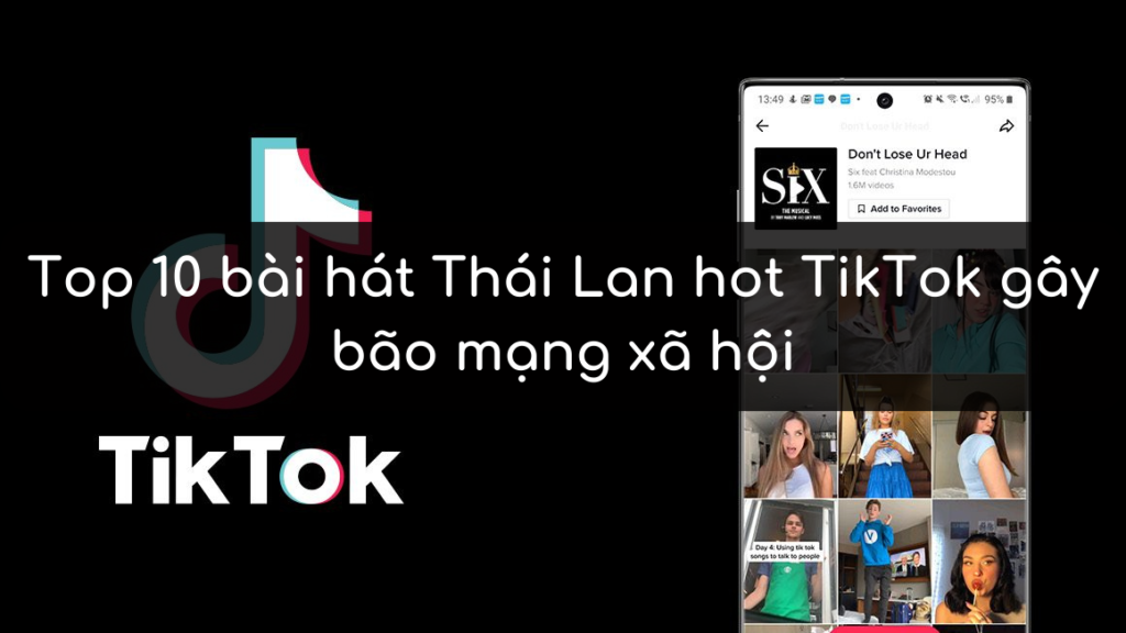 Top 10 bài hát Thái Lan hot TikTok gây bão mạng xã hội